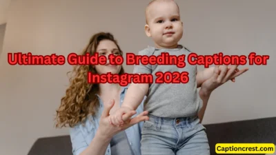 Ultimate Guide to Breeding Captions for Instagram 2026