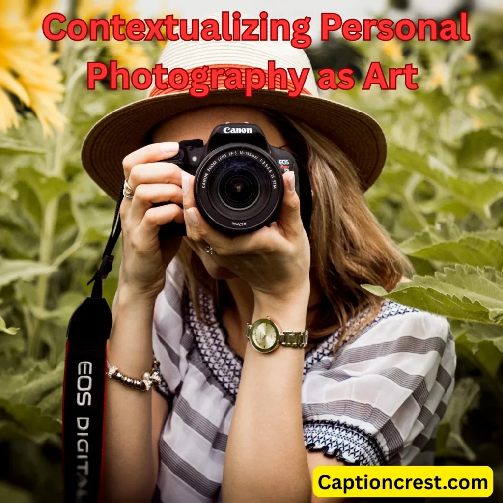 🔍 Contextualizing Personal Photography as Art
